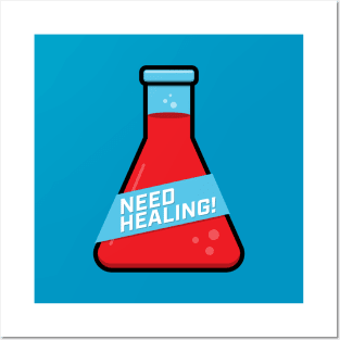 Need Healing Potion Tee Posters and Art